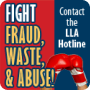 Contact the LLA Hotline to fight fraud, waste, and abuse.